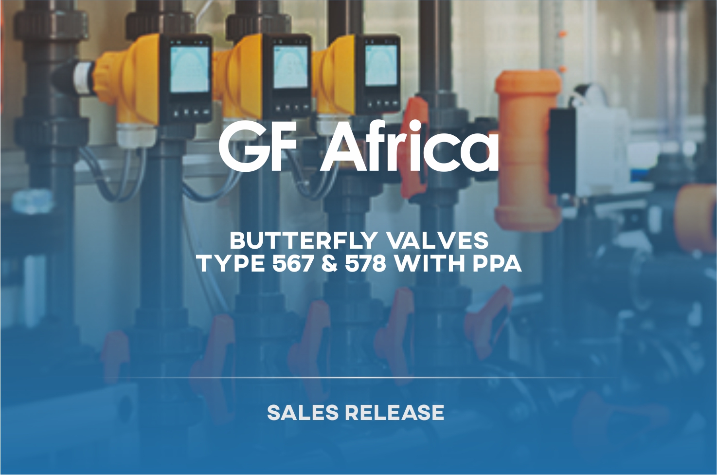 Butterfly Valves Type 567 & 578 with PPA