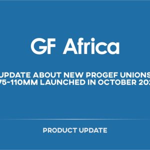 Update about new PROGEF Unions d75-110mm launched in October 2022